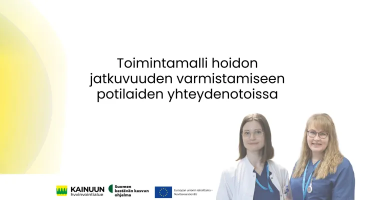 Toimintamalli hoidon jatkuvuuden varmistamiseen potilaiden yhteydenotoissa Kainuun hyvinvointialueella RRP4, P4, INV4