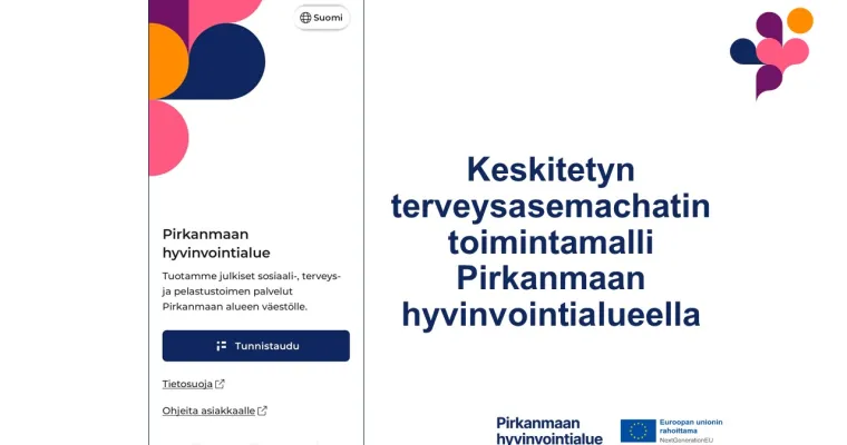 Keskitetyn terveysasemachatin toimintamalli, Pirkanmaan hyvinvointialue (RRP, P4, I1)