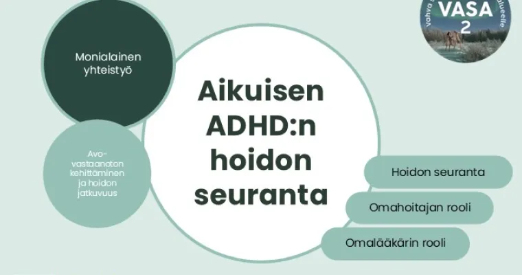 Aikuisen ADHD:n hoidon seuranta, Rovaniemi avovastaanotto, Lapin HVA (RRP, P4, I1)