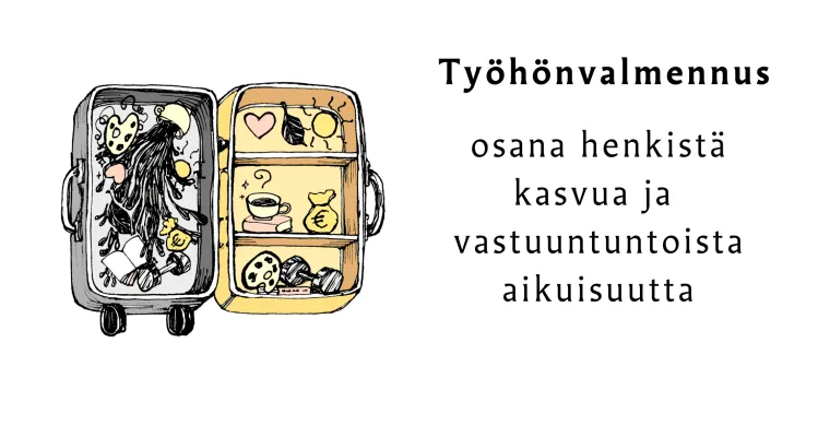 Työhönvalmennus osana henkistä kasvua ja vastuuntuntoista aikuisuutta