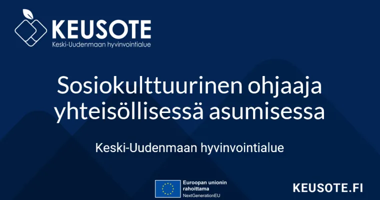 Sosiokulttuurinen ohjaaja yhteisöllisessä asumisessa, Keski-Uudenmaan HVA (RRP, P4, I1)