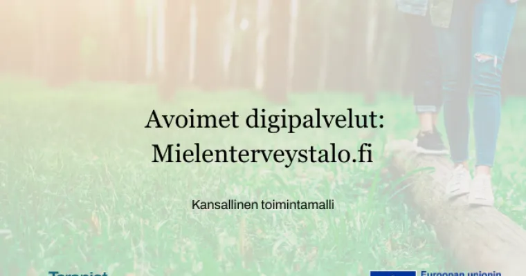 Avoimet digipalvelut: Mielenterveystalo.fi – kansallinen toimintamalli