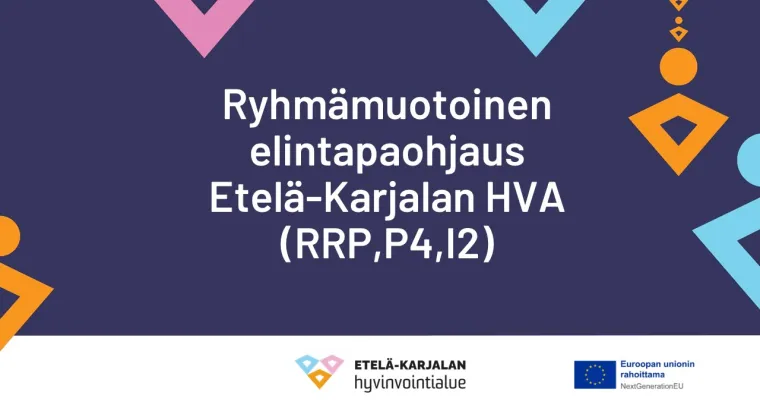 Ryhmämuotoinen elintapaohjaus, Etelä-Karjalan HVA (RRP, P4, I2)
