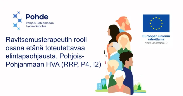 Ravitsemusterapeutin rooli osana etänä toteutettavaa elintapaohjausta. Pohjois-Pohjanmaan HVA. (RRP, P4, I2)