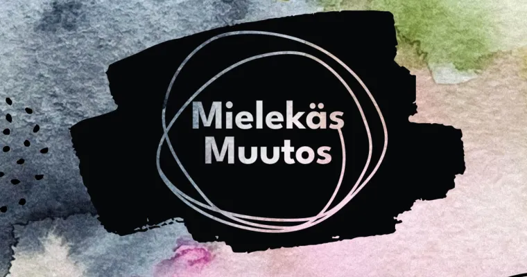 Mielekäs Muutos - Merkityksellisyyttä toipumiseen