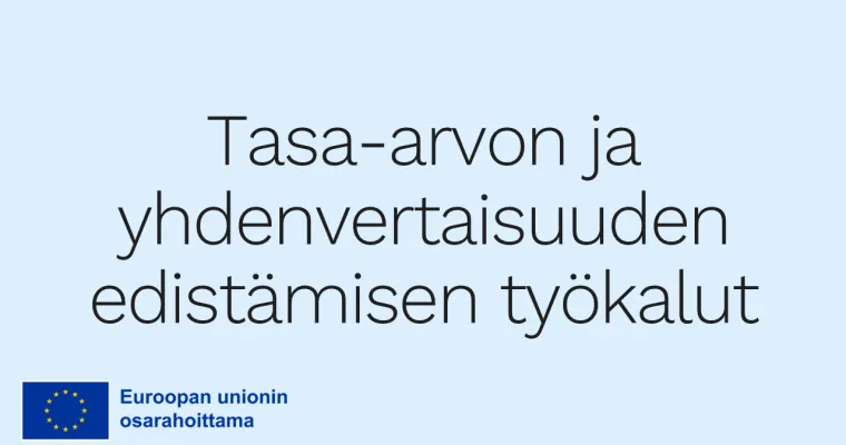 Tasa-arvon ja yhdenvertaisuuden edistämisen työkalut