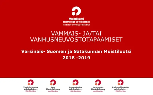  Vammais- ja/tai vanhusneuvostotapaamiset Varsinais-Suomen ja Satakunnan Muistiluotsi 2018 - 2019