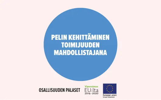 Pelin kehittäminen toimijuuden mahdollistajana -toimintamallin kansikuva.