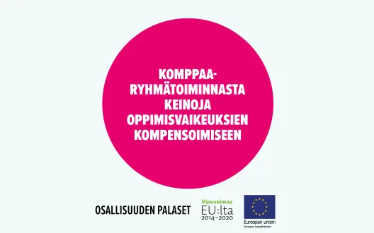 Komppaa-ryhmätoiminnasta keinoja oppimisvaikeuksien kompensoimiseen. Toimintamalli on arvioitu osana Sosiaalisen osallisuuden edistämisten koordinaatiohanke – Sokran ja Euroopan sosiaalirahaston TL5 -hankkeiden yhteistä Osallisuuden palaset -kehittämistyötä.