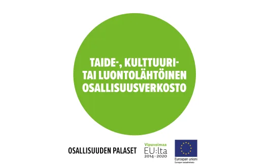 Taide-, kulttuuri- tai luontolähtöinen osallisuusverkosto -toimintamalli on Osallisuuden palanen, jolla voidaan edistää heikoimmassa asemassa olevien osallisuutta. Euroopan sosiaalirahaston rahoittama.