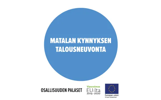 Matalan kynnyksen talousneuvonta on "osallisuuden palanen", jolla voidaan edistää heikoimmassa asemassa olevien osallisuutta.
