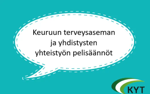 Keuruun terveysaseman ja yhdistysten yhteistyön pelisäännöt