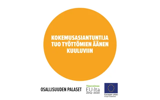Kokemusasiantuntija tuo työttömien äänen kuuluviin on muun muassa ESR-rahoituksella kehitetty osallisuuden palanen.