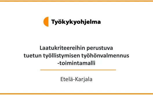 Kansikuva, jossa teksti Laatukriteereihin perustuva tuetun työllistymisen työhönvalmennus -toimintamalli