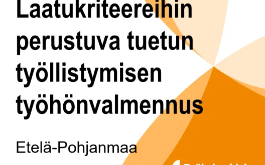 Laatukriteereihin perustuva tuetun työllistymisen työhönvalmennus