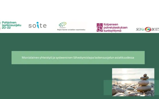 Monialainen yhteistyö ja systeeminen lähestymistapa lastensuojelun asiakkuudessa