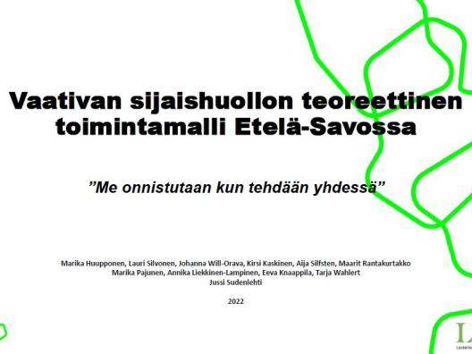 "Me onnistutaan kun tehdään yhdessä" - Etelä-Savon vaativan sijaishuollon teoreettisen toimintamallin kansikuva