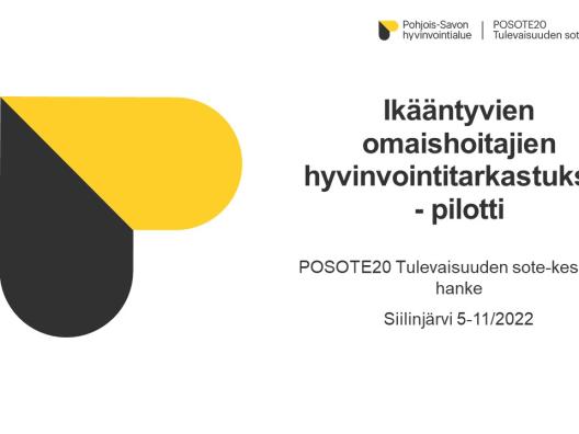 POSOTE20 kuva ja Ikääntyneiden omaishoitajien hyvinvointitarkastukset pilotin tiedot