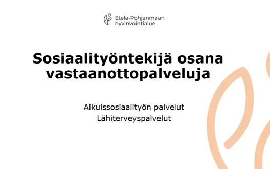Sosiaalityöntekijä osana vastaanottopalveluja