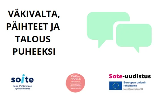 Väkivalta, päihteet ja talous puheeksi