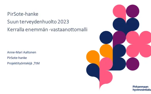 Suun terveydenhuollon "Kerralla enemmän" -vastaanottomalli