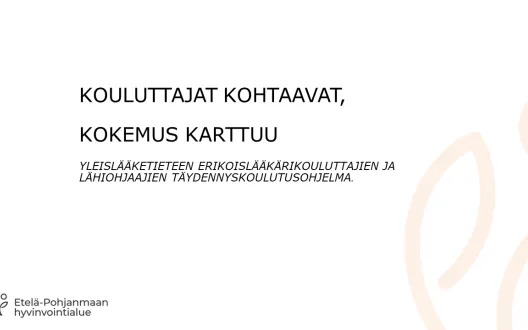 Kouluttajat kohtaavat, kokemus karttuu