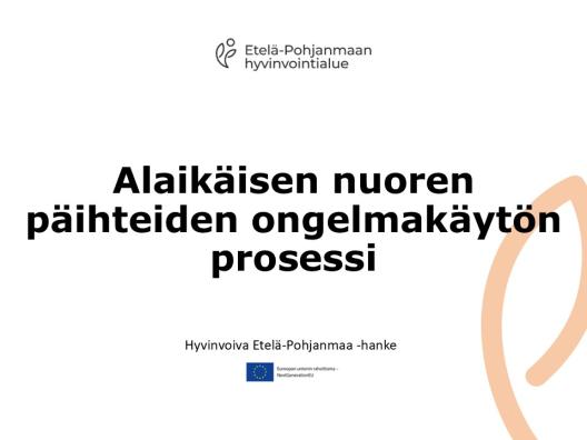 Alaikäisen nuoren päihteiden ongelmakäytön prosessi