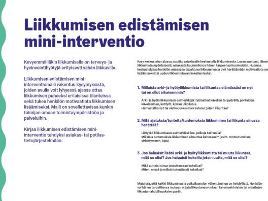 Liikkumisen edistämisen mini-interventiomalli koostuu kolmesta kysymyksestä