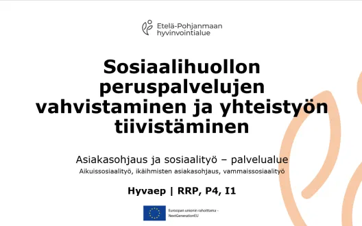 Sosiaalihuollon peruspalvelujen vahvistaminen ja yhteistyön tiivistäminen