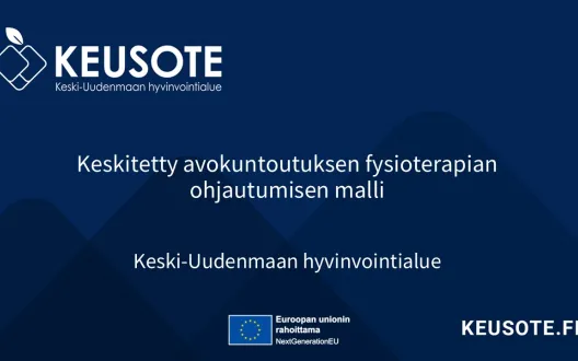 Toimintamallia esittelevä kansikuva, jossa mainittu toimintamallin nimi Keskitetty avokuntoutuksen fysioterapian ohjautumisen malli