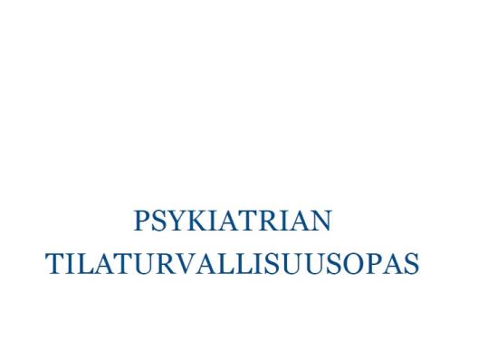 Psykiatrian tilaturvallisuusoppaan kansikuva