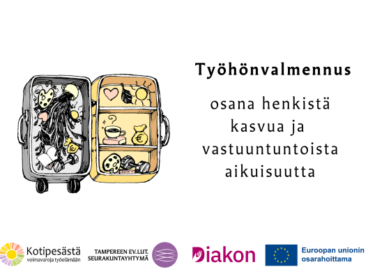 Työhönvalmennus osana henkistä kasvua ja vastuuntuntoista aikuisuutta