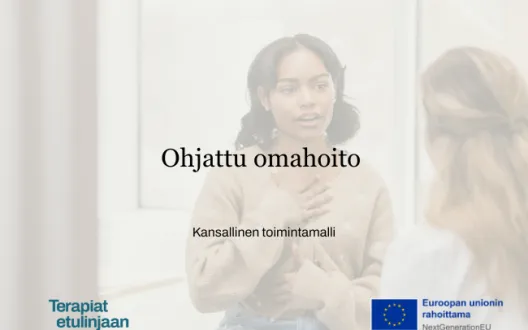 Kansikuva, jossa otsikkona Ohjattu omahoito - kansallinen toimintamalli, sekä Terapiat etulinjaan ja EU -logot.