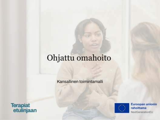 Kansikuva, jossa otsikkona Ohjattu omahoito - kansallinen toimintamalli, sekä Terapiat etulinjaan ja EU -logot.