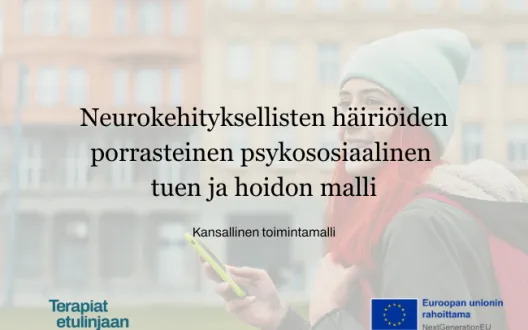 Neurokehityksellisten häiriöiden porrasteinen psykososiaalisen tuen ja hoidon malli, kansallinen toimintamalli