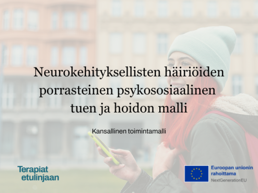 Neurokehityksellisten häiriöiden porrasteinen psykososiaalisen tuen ja hoidon malli, kansallinen toimintamalli