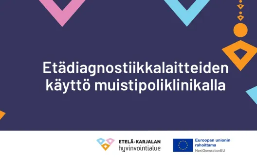Etädiagnostiikkalaitteiden käyttö muistipoliklinikalla