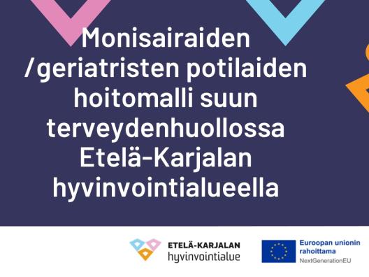 Monisairaiden/geriatristen potilaiden hoitomalli suun terveydenhuollossa, Etelä-Karjalan hyvinvointialueella
