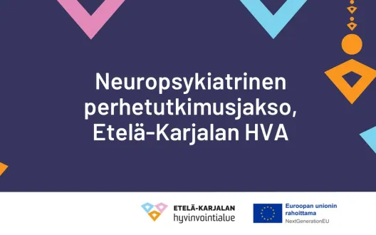 Neuropsykiatrinen perhetutkimusjakso, Etelä-Karjalan HVA 