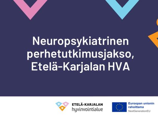 Neuropsykiatrinen perhetutkimusjakso, Etelä-Karjalan HVA 
