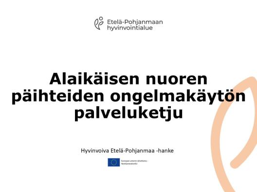 Alaikäisen nuoren päihteiden ongelmakäytön palveluketju