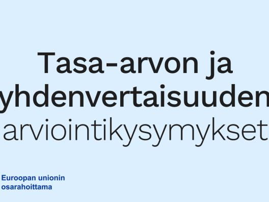 Tasa-arvon ja yhdenvertaisuuden arviointikysymykset