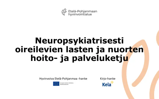 Neuropsykiatrisesti oireilevien lasten ja nuorten hoito- ja palveluketju