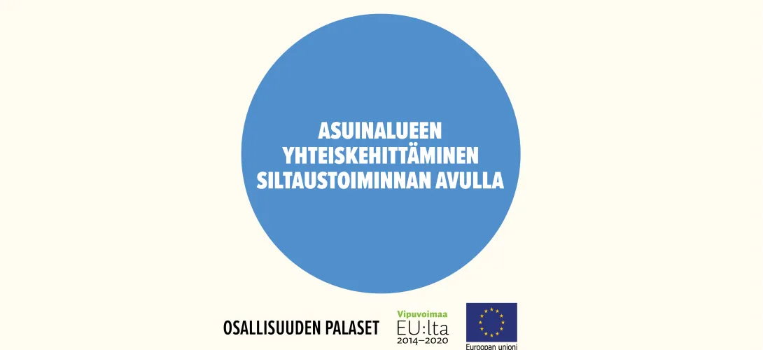 Asuinalueen yhteiskehittäminen siltaustoiminnan avulla