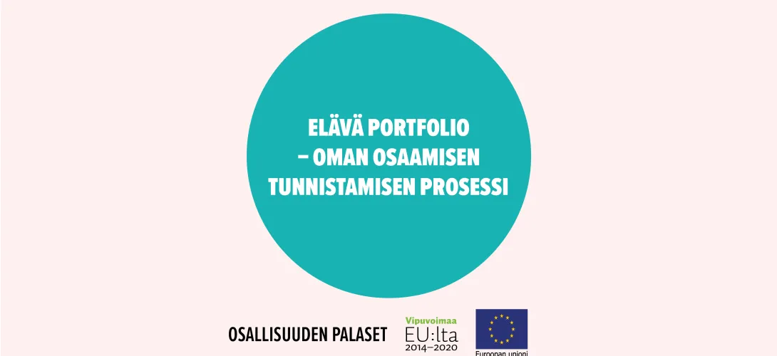 Elävä Portfolio – oman osaamisen tunnistamisen prosessi