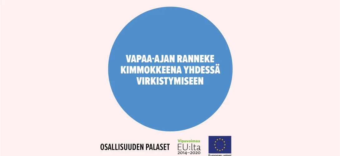 Vapaa-ajan ranneke kimmokkeena yhdessä virkistymiseen