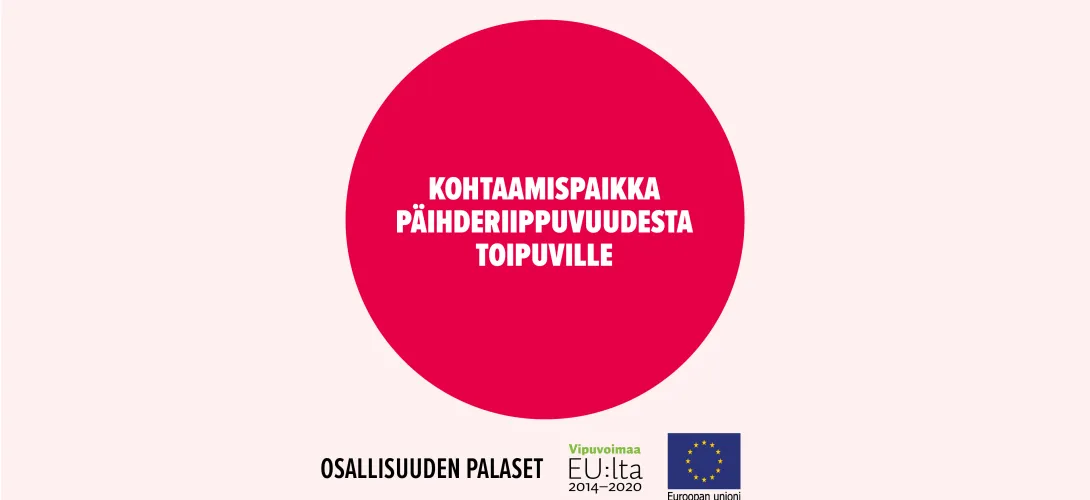 Kohtaamispaikka päihderiippuvuudesta toipuville