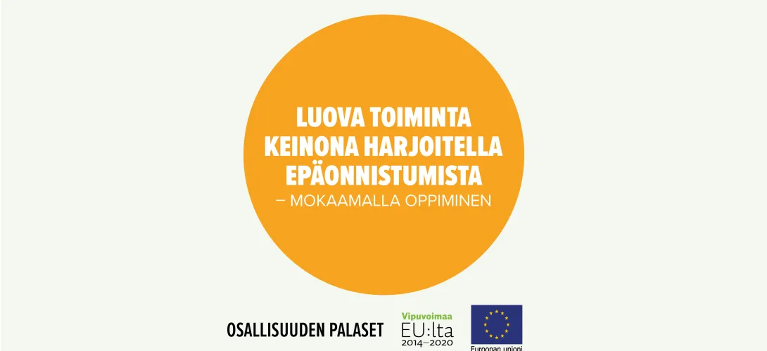 Luova toiminta keinona harjoitella epäonnistumista – Mokaamalla oppiminen