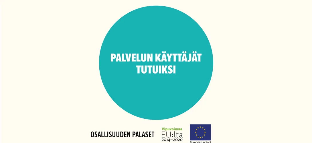 Palvelun käyttäjät tutuiksi