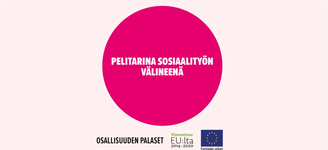 Pelitarina sosiaalityön välineenä